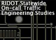 RIDOT Statewide On-call Traffic Engineering Studies